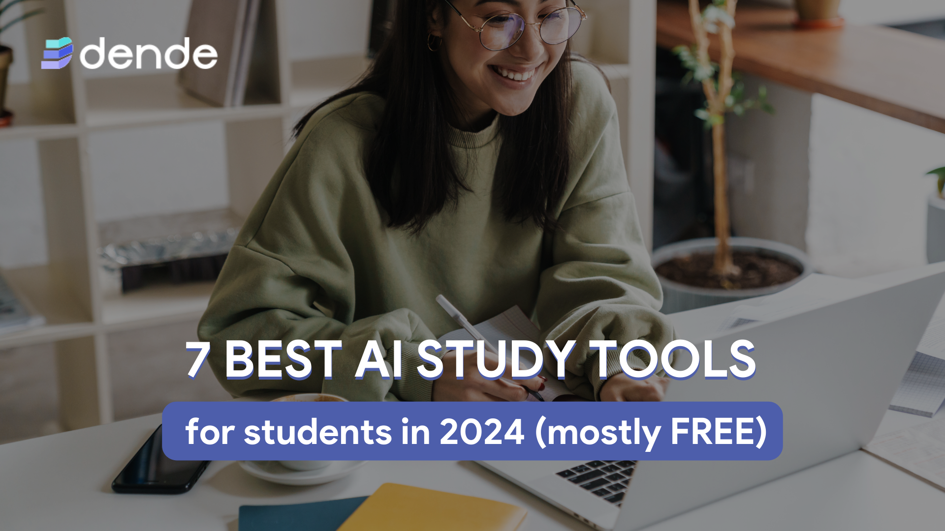 7 best AI study tools for students in 2024 (mostly FREE)