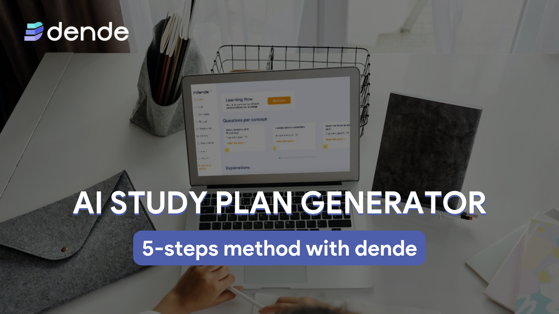 AI study plan generator: 5-steps method with dende