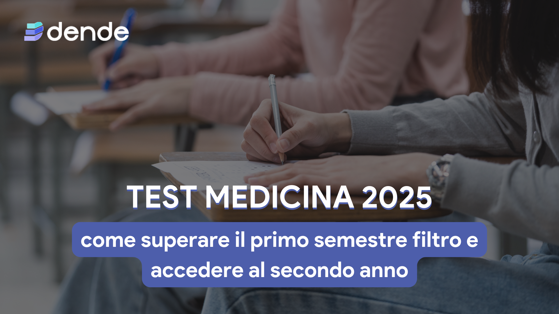 Test medicina 2025: come superare il primo semestre filtro e accedere al secondo anno